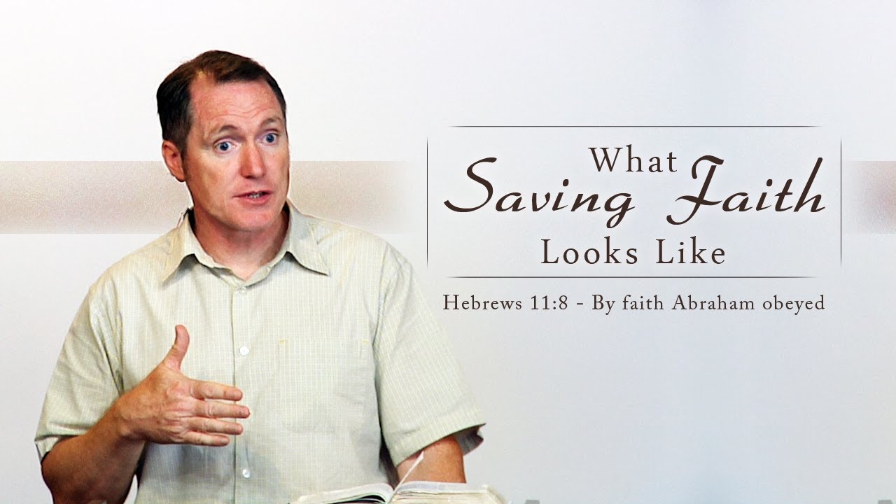 What Saving Faith Looks Like – Tim Conway