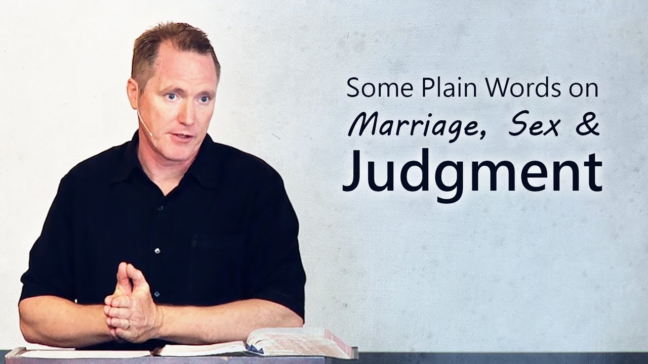 Some Plain Words on Marriage, Sex & Judgment – Tim Conway