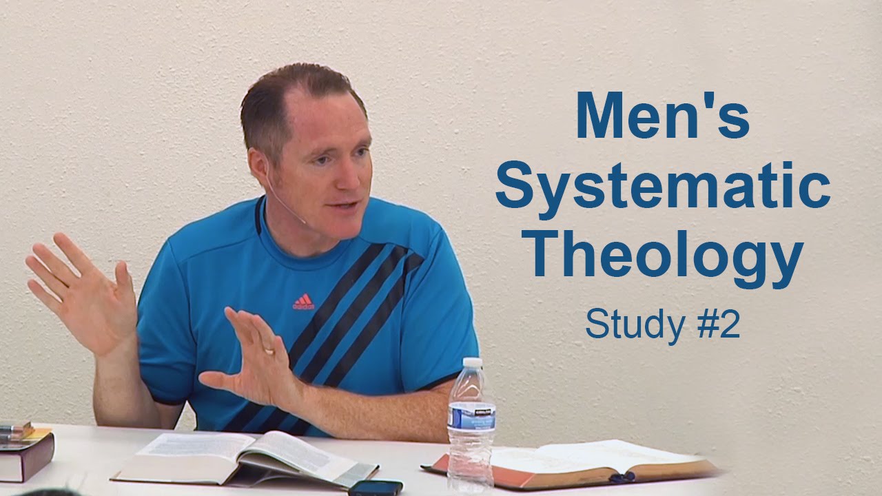 Men’s Systematic Theology Study #2 – Tim Conway