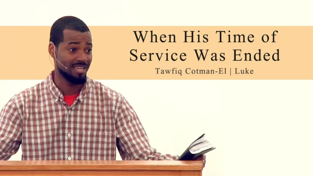 When His Time of Service Was Ended – Tawfiq Cotman-El Video Thumbnail