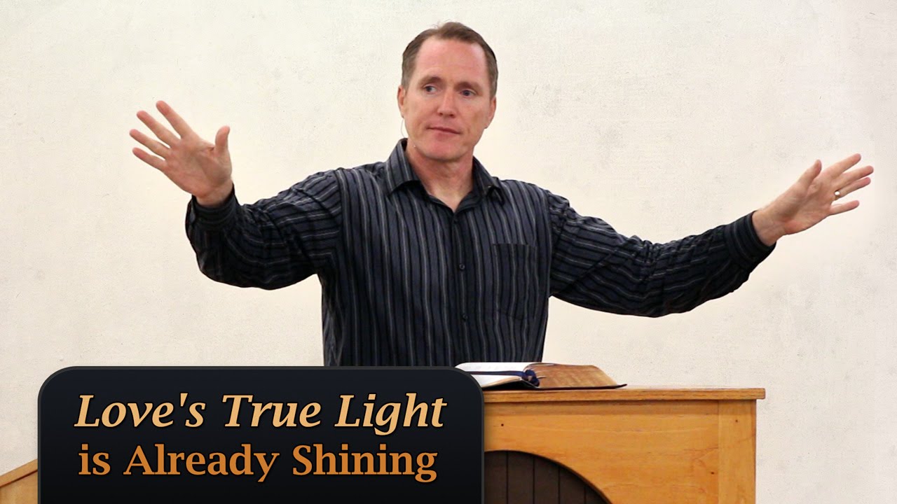 Love’s True Light is Already Shining – Tim Conway