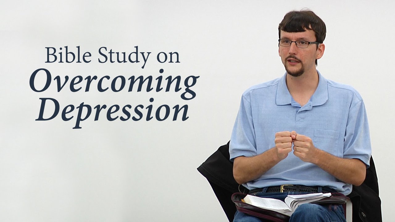 Bible Study on Overcoming Depression – James Jennings