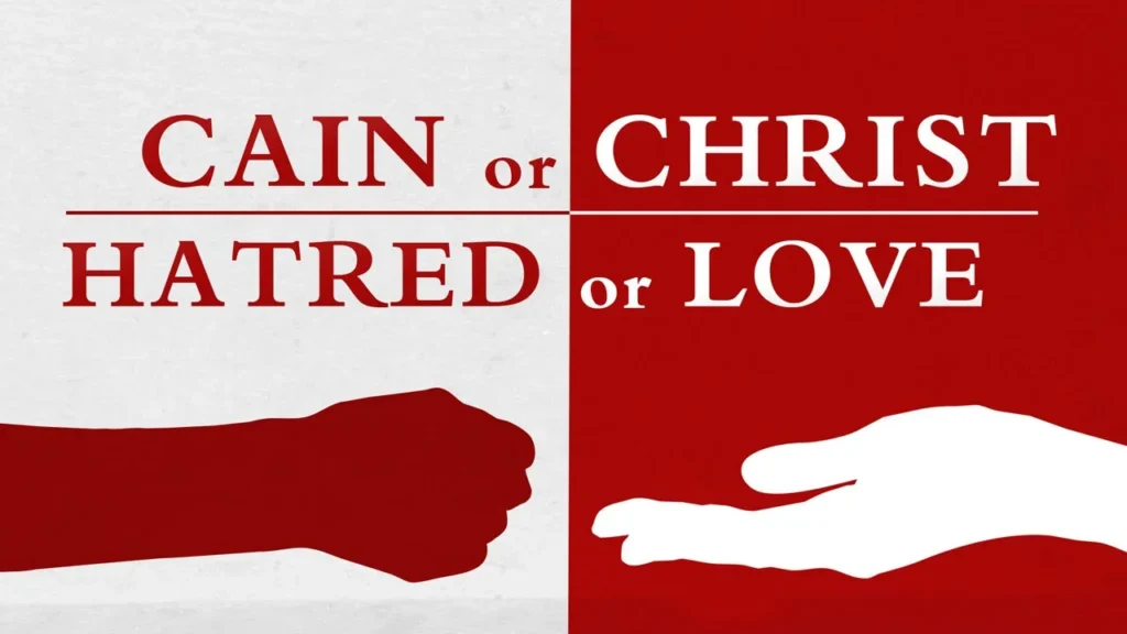 Cain or Christ: Hatred or Love – Tim Conway Video Thumbnail