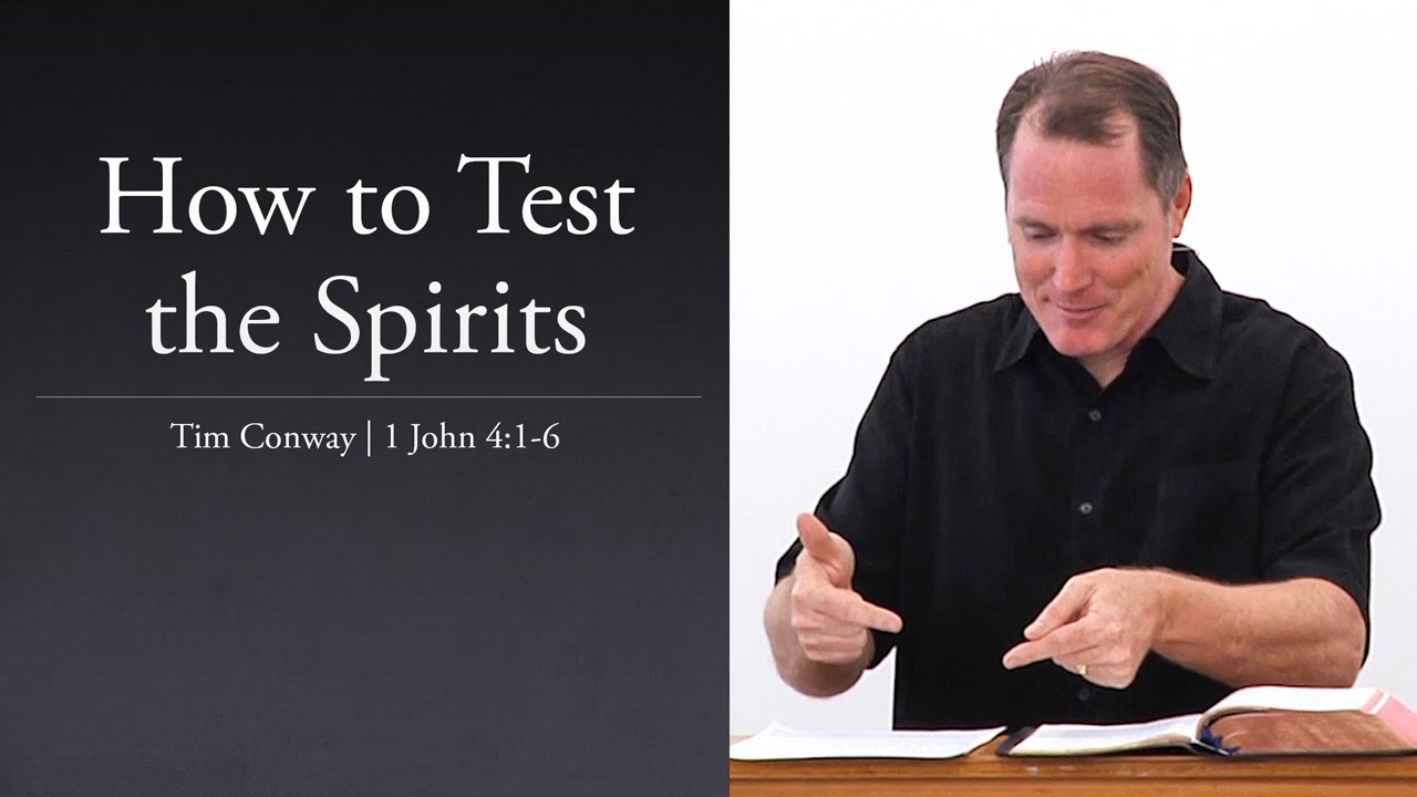 How to Test the Spirits – Tim Conway