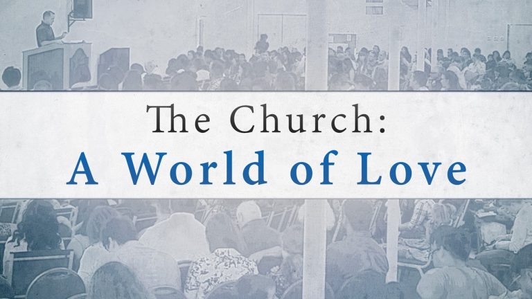 The Church: A World of Love – Tim Conway