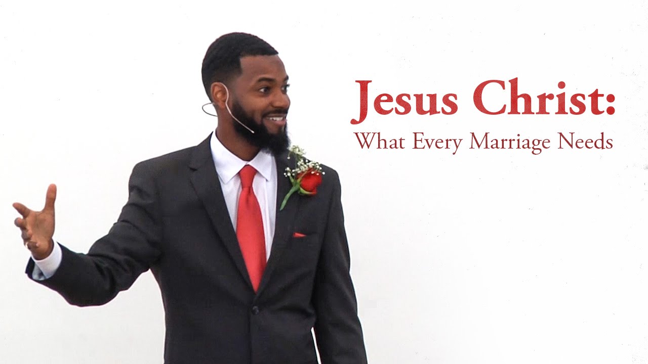 Jesus Christ: What Every Marriage Needs – Tawfiq Cotman-El