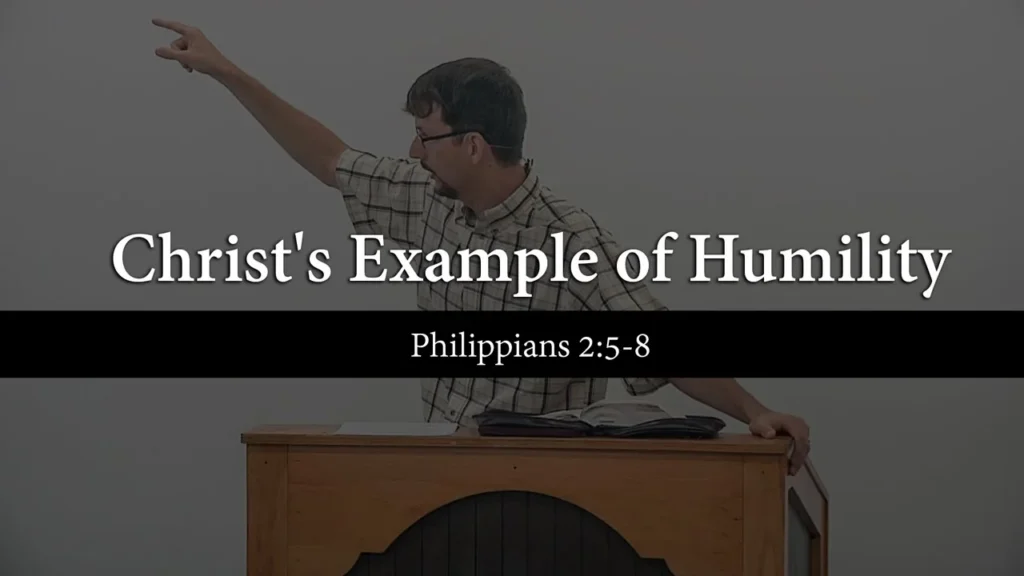 Christ’s Example of Humility (Philippians 2:5-8) – James Jennings Video Thumbnail