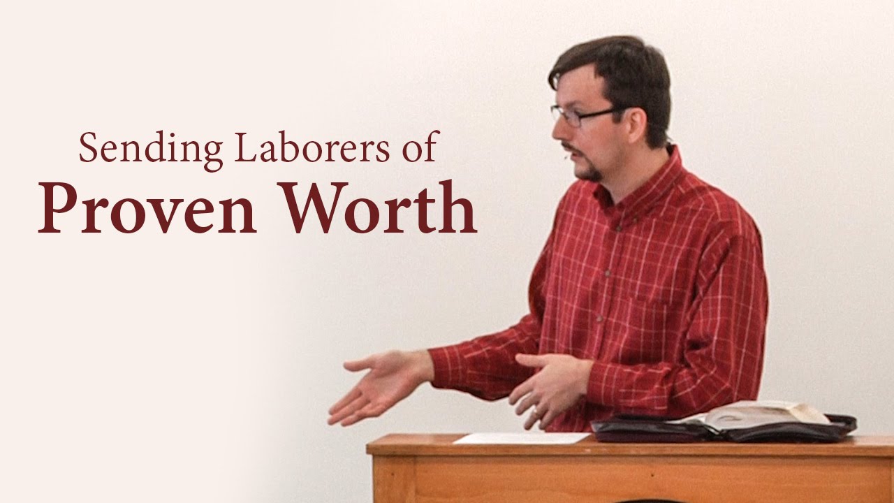 Sending Laborers of Proven Worth – (Php 2:19-24) – James Jennings