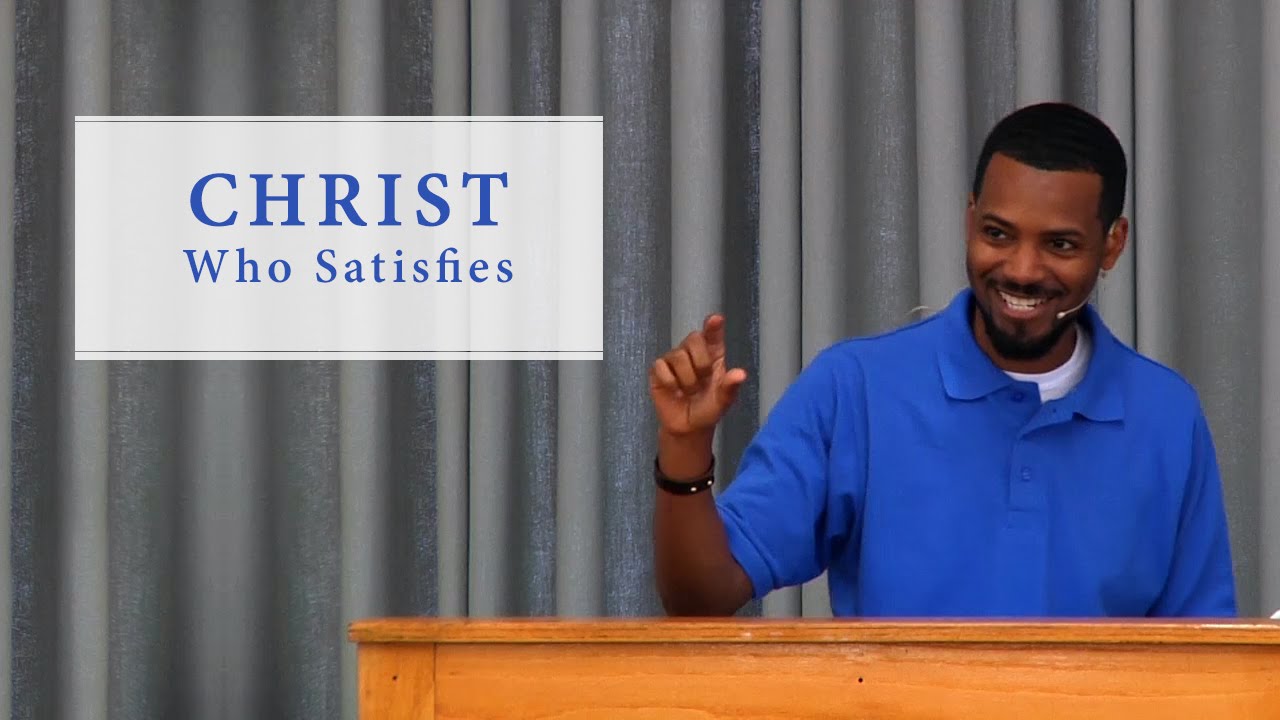 Christ Who Satisfies – Tawfiq Cotman-El
