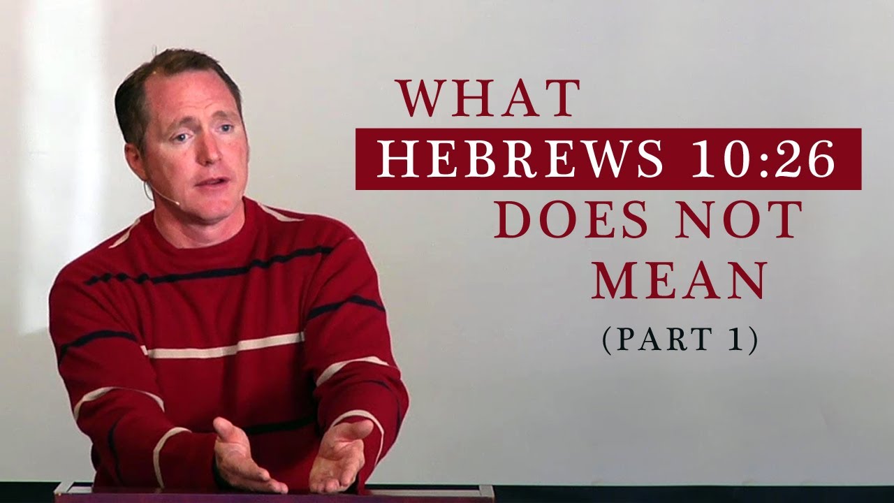 What Hebrews 10 26 Does Not Mean Part 1 Tim Conway pin-by-korena-campbell-on-kjv-images-designed-by-me-kjv-hebrews-12