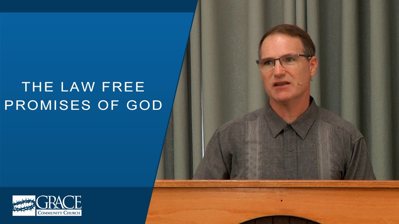 The Law Free Promises of God – Craig Mussulman