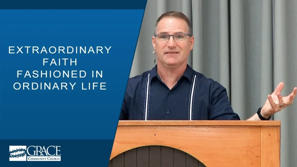 Extraordinary Faith Fashioned in Ordinary Life Video Thumbnail