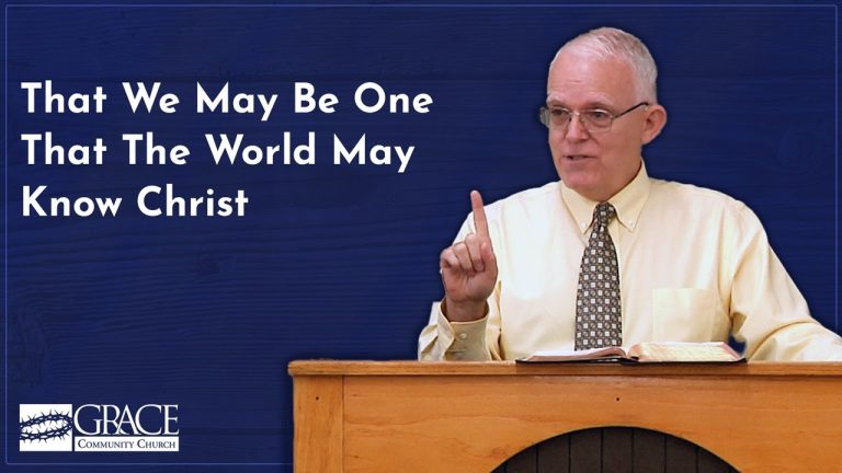 That We May Be One That The World May Know Christ – Jeff Peterson