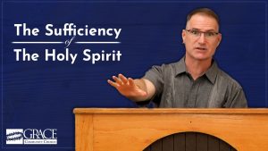 The Sufficiency of The Holy Spirit (Galatians 5:17)