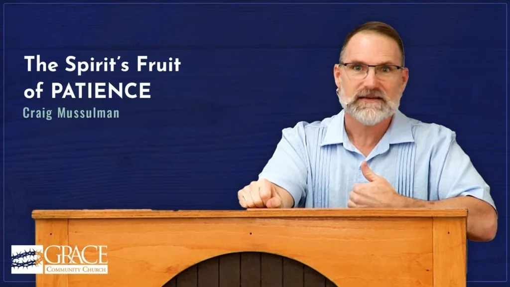 The Spirit’s Fruit of PATIENCE Video Thumbnail