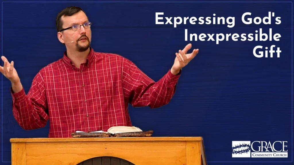 Expressing God’s Inexpressible Gift (2 Cor. 9:15) – James Jennings Video Thumbnail