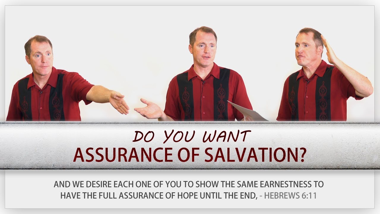 Do You Want Assurance of Salvation? – Tim Conway