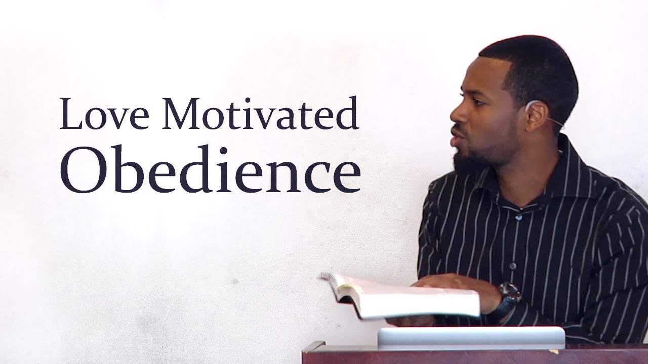Love Motivated Obedience – Tawfiq Cotman-El