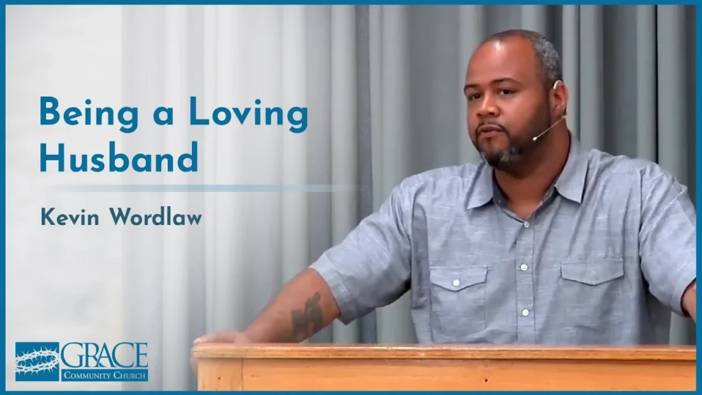 Being a Loving Husband – Kevin Wordlaw Video Thumbnail